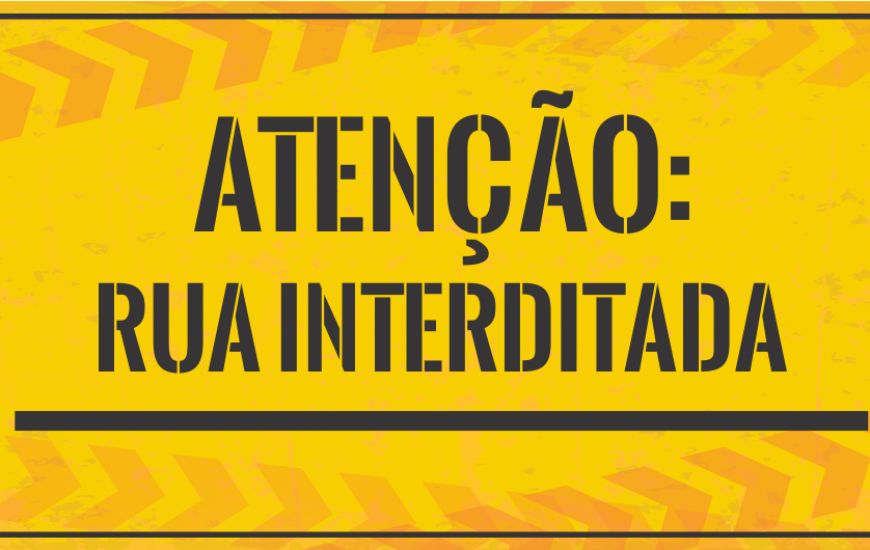 As interdições serão de 01 a 05 de março