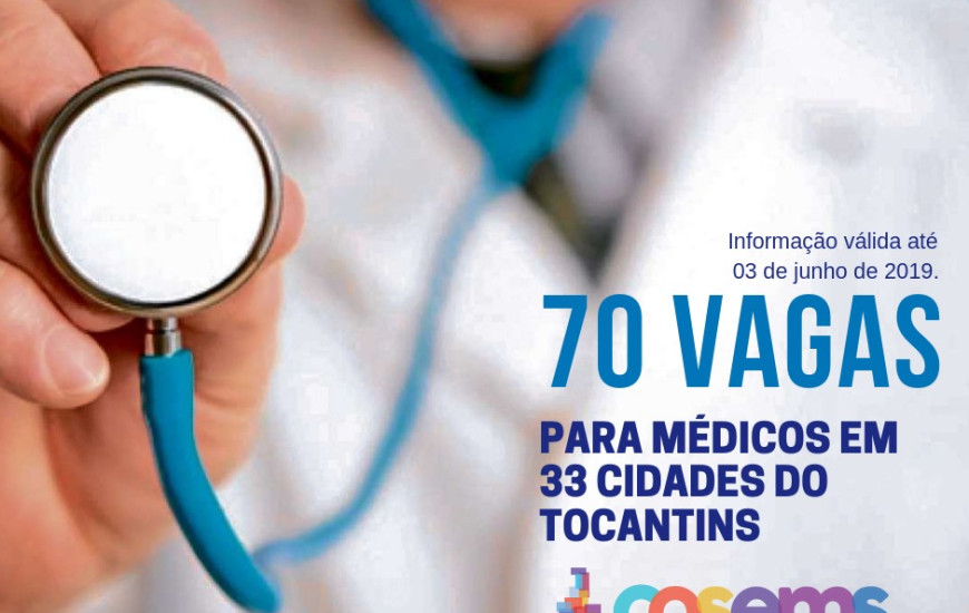 70 vagas para médicos em 33 municípios 