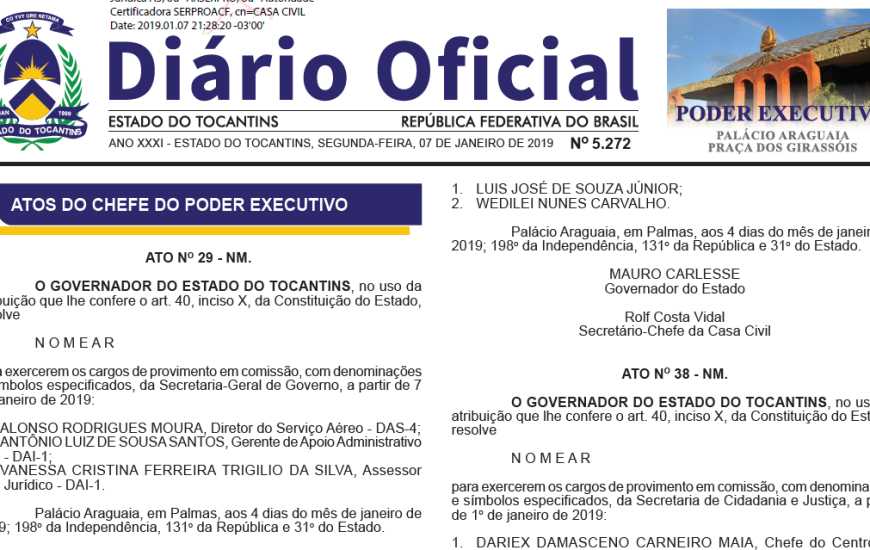Nomeações constam em atos publicados no Diário Oficial