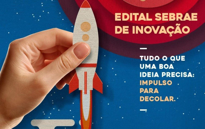 Edital Sebrae de Inovação será lançado